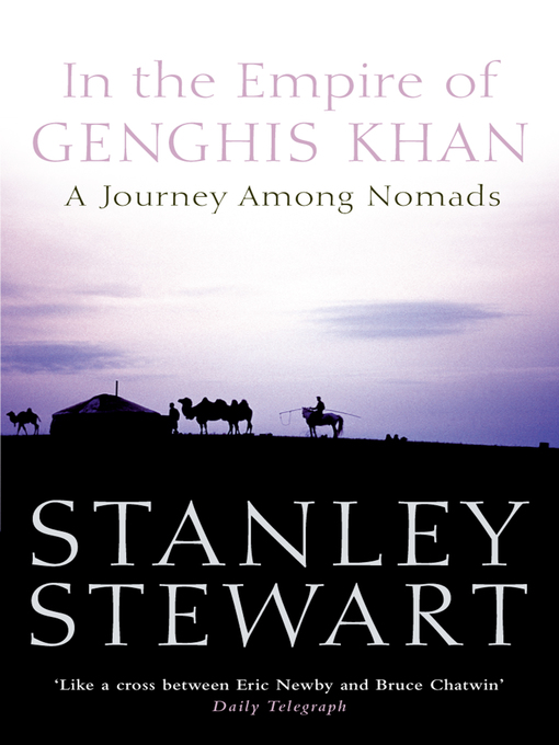 Title details for In the Empire of Genghis Khan by Stanley Stewart - Available